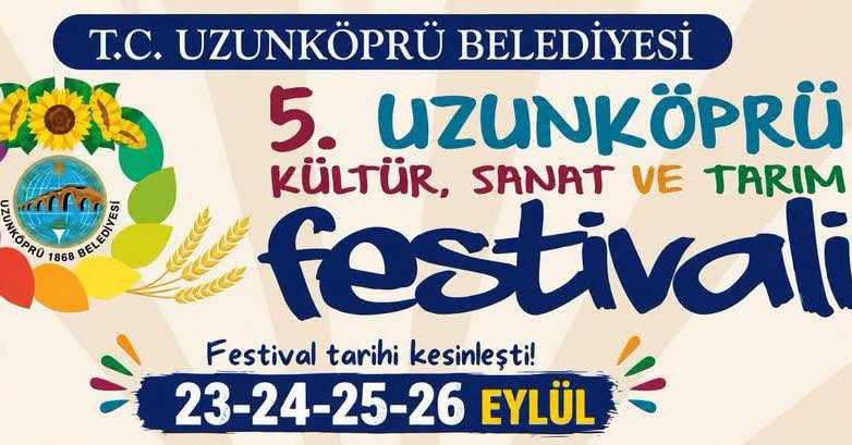 Edirne’nin köklü ilçesi Uzunköprü’de iki yıldır özlemle beklenen festival heyecanı